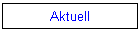 Aktuell